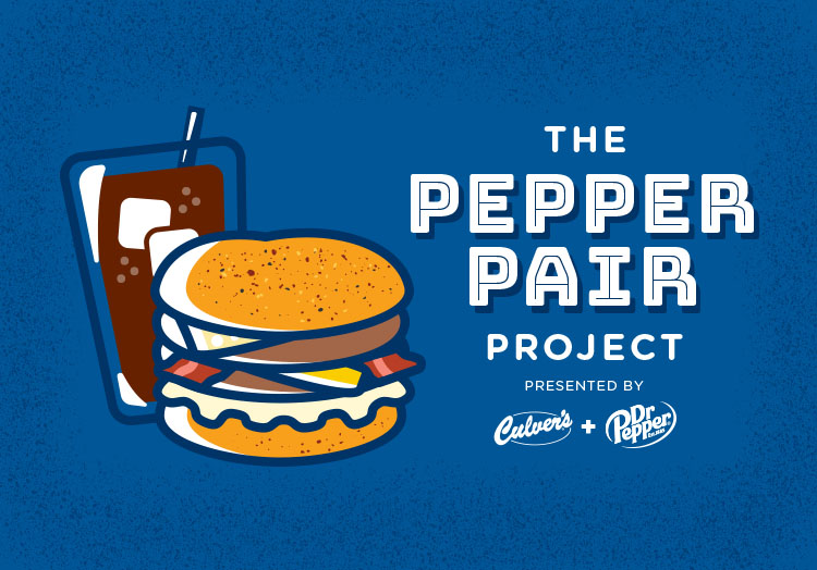 The Pepper Pair Project Presented by Culver's and Dr Pepper